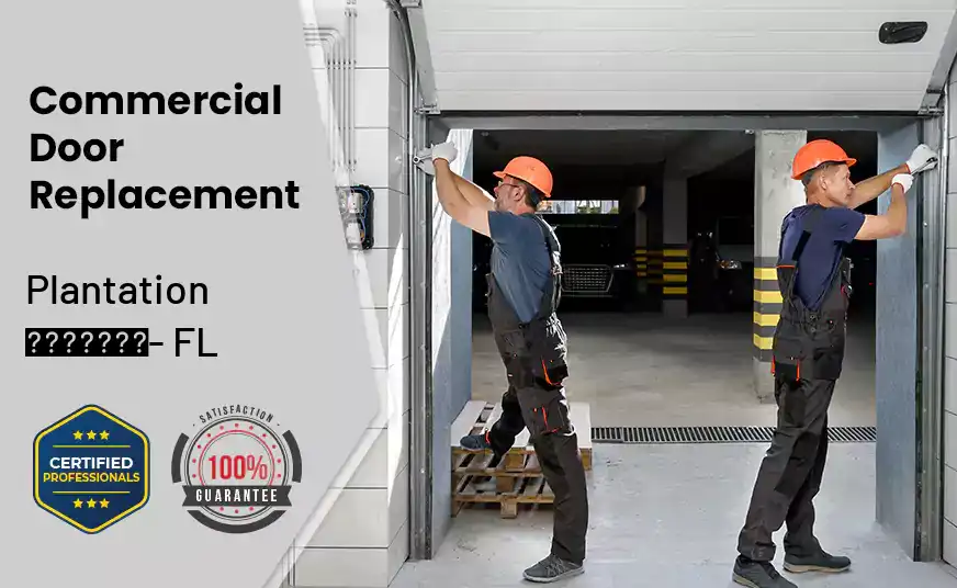 Commercial Door Replacement  Plantation - FL
