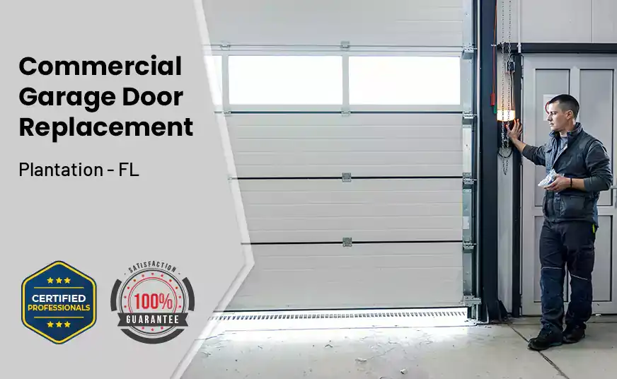 Commercial Garage Door Replacement Plantation - FL