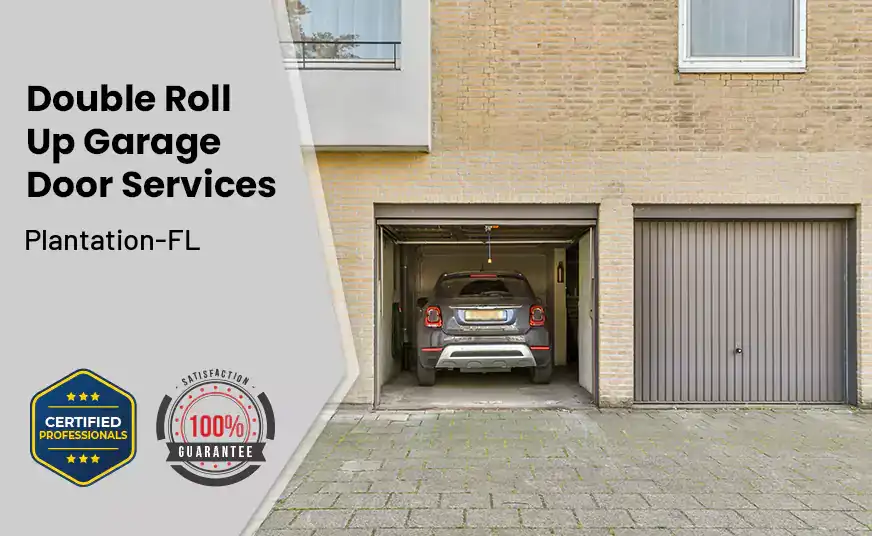 Double Roll Up Garage Doors Plantation-FL