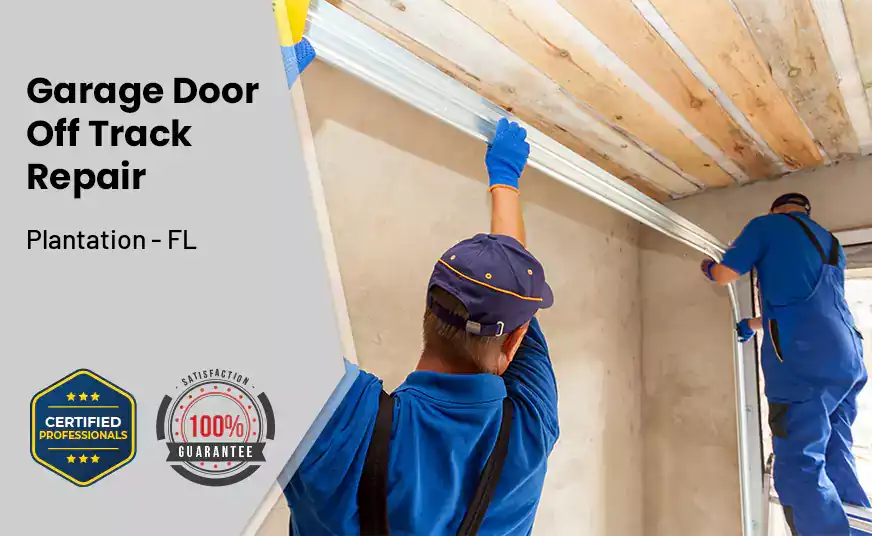 Garage Door Off Track Repair Plantation - FL