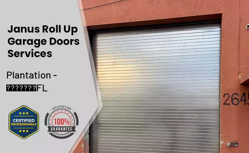 Janus Roll Up Garage Doors Plantation - FL